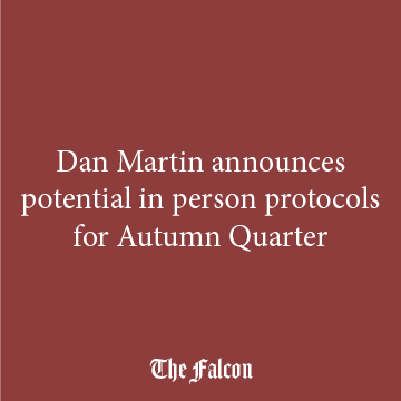 Dan Martin announces potential in-person protocols for Autumn quarter