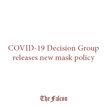 COVID-19 Decision Group releases new mask policy